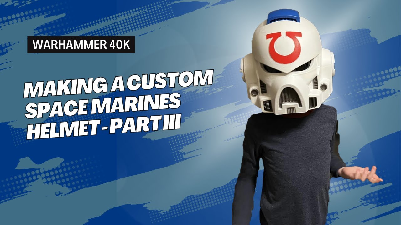 Making a Custom Space Marine Helmet, Part III - Eye Lenses and Padding ...