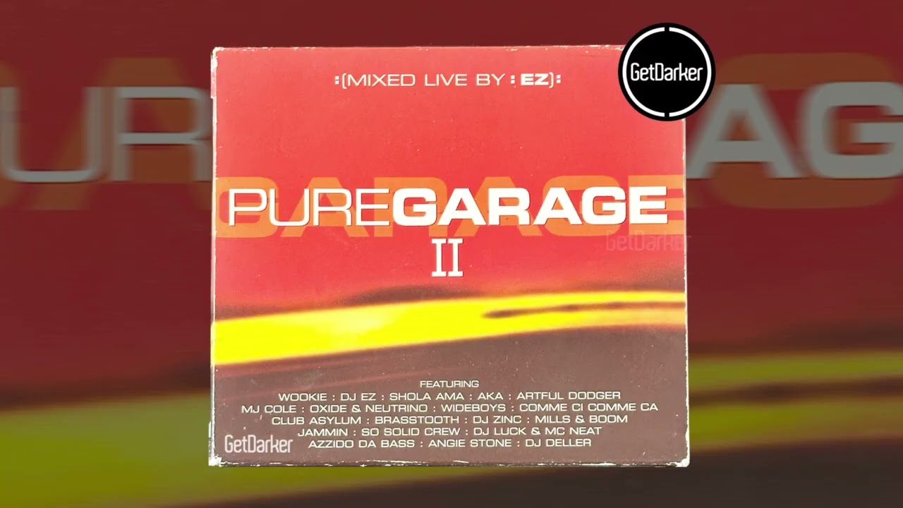 Pure Garage II - Mixed by DJ EZ (CD1) - Full Album - YouTube