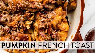 Pumpkin French Toast Casserole | Sally's Baking