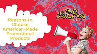 Reasons to Choose American-Made Promotional Products