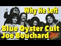 Why Joe Bouchard Left Blue Oyster Cult & His Fav Producers