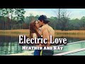 Heather and Ray | Electric Love [PANIC S1]