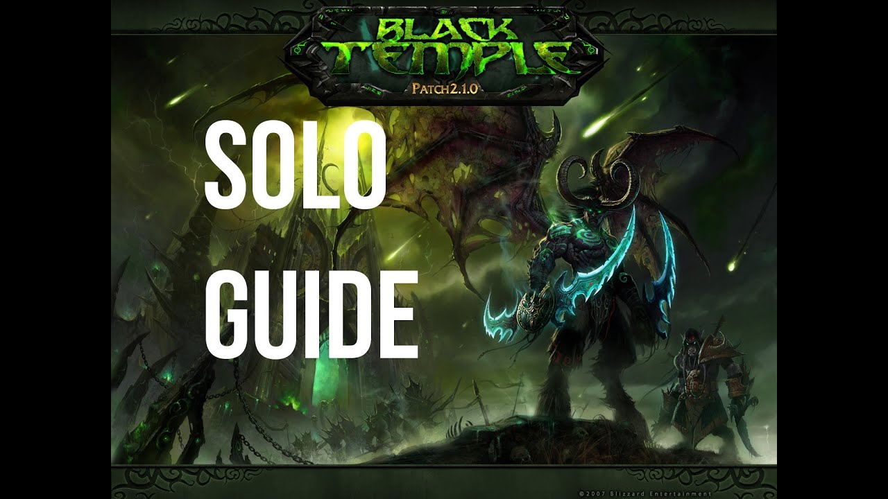 Warriors Guide to Soloing | Black Temple