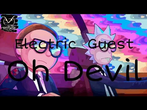 Electric  Guest = Oh Devil