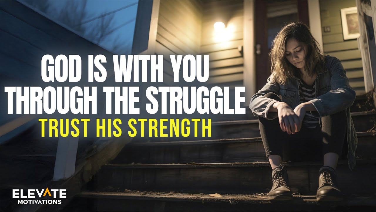 God Is With You Through the Struggle | Christian Motivation - YouTube