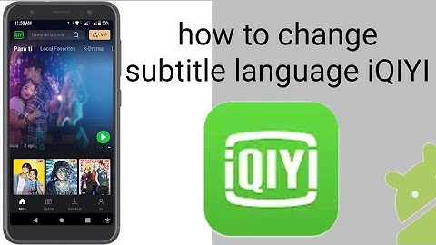 how to change subtitle language in iQIYI videos on mobile