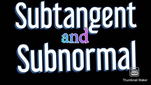Subtangent and subnormal in hindi #19