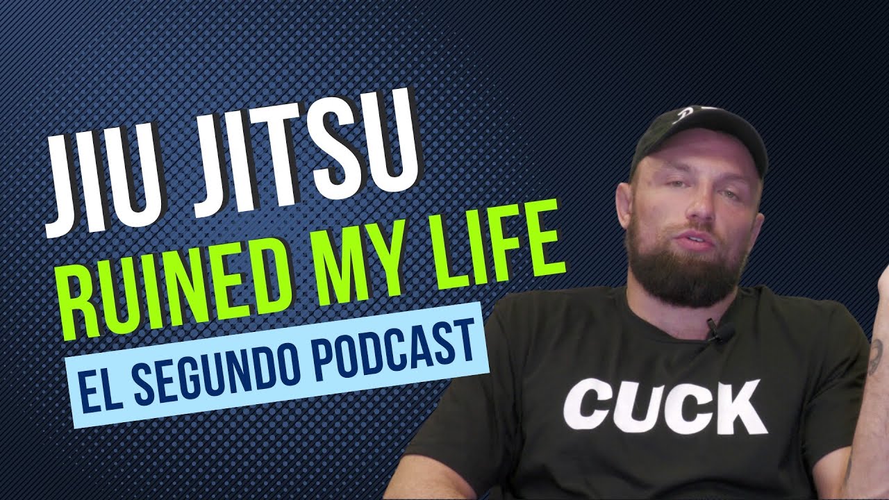 Jiu Jitsu RUINED my life! YouTube