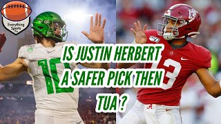 Justin Herbert or Tua Tagovailoa: Who Is The Safer Pick In The 2020 NFL Draft?