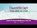 Townsville Expo 13th - 15th May 2022 | Reid Park, Townsville - Go online to purchase tickets &amp; save!