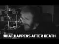 TommyKay on What Happens After You Die (Death And The Meaning of Life)