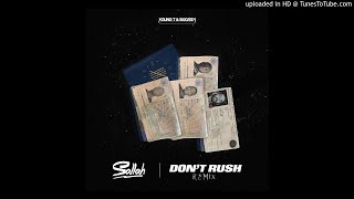 Young T & Bugsey - Don't Rush (ft. Headie One) (Sallah Remix) Resimi