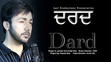 Dard - Emotional Punjabi Song | Gurvinder Brar | Heart touching song
