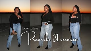 Healthy habits to become a PROVERBS 31 woman!!