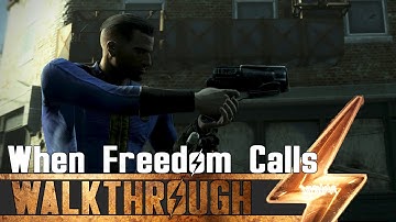 Fallout 4 - When Freedom Calls Quest Walkthrough
