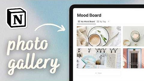 10+ Best Tips to Create Photo Gallery in Notion | Step-by-Step Tutorial (2024)