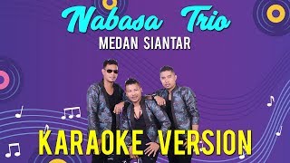 KARAOKE BATAK - NABASA TRIO - MEDAN SIANTAR