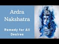 Ardra Nakshatra-Remedy for wish fullfillment