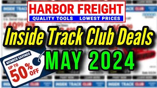 Harbor Freight Inside Track Club Deals May 2024 Plus Upcoming Video Updates