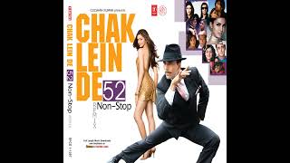 chak lein de 52non stop remix