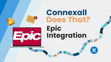 EPIC Integration: Connexall Does That.