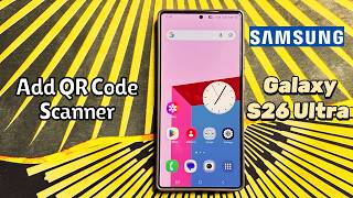 Instantly Add QR Code Scanner to Samsung Galaxy S26 Ultra Lock Screen #tutorial screenshot 5