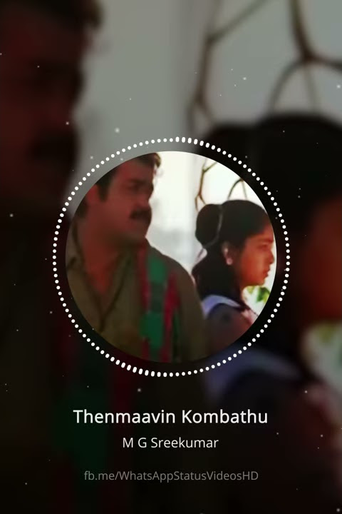 Kalli Poonkuyile - Thenmaavin Kombathu - WhatsApp Status Videos HD