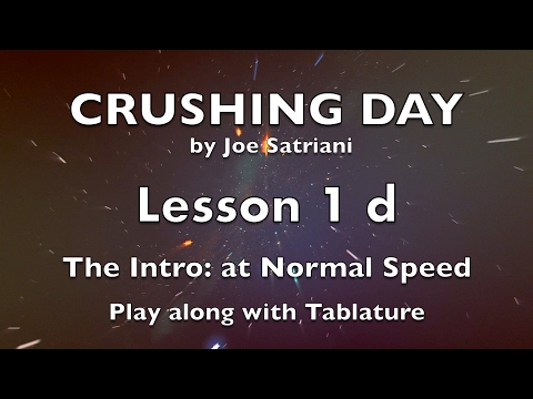 Crushing Day - Lesson 1d - The Intro - at normal Speed  { How to play }