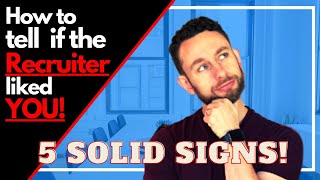 How to Know if Your Job Interview With The Recruiter Went Well - Recruiter Job Interview Signs