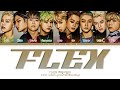 T1419- FLEX -[ColorCoded/Han/Rom/Eng/가사Lyrics]