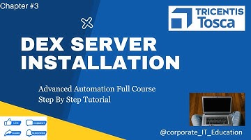 Distributed Execution (DEX) Server Installation |Tosca Automation Tutorial| Advanced | Chapter3-DEX