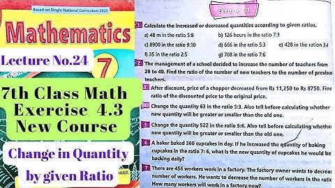 7th Class Math | Exercise 4.3 | Change in a quantity by a given ratio | NTS | PET | CT | PST | ETEA