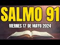 Salmo 91 la oracin ms poderosa