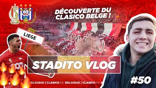 MON PREMIER CLASICO BELGE | VLOG #50 - Standard de Liège-Anderlecht - Stade de Sclessin