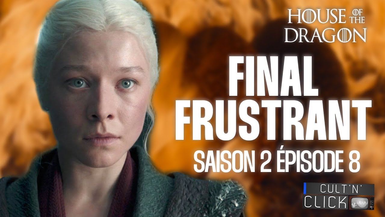 HOUSE OF THE DRAGON Saison 2 Episode 8 : Avis et Analyse du final - YouTube