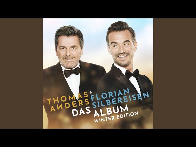 Thomas Anders & Florian Silbereisen - Winterwunderwelt