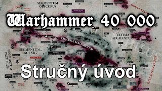 Warhammer 40k Příběh: Stručný úvod do světa Warhammeru 40 000