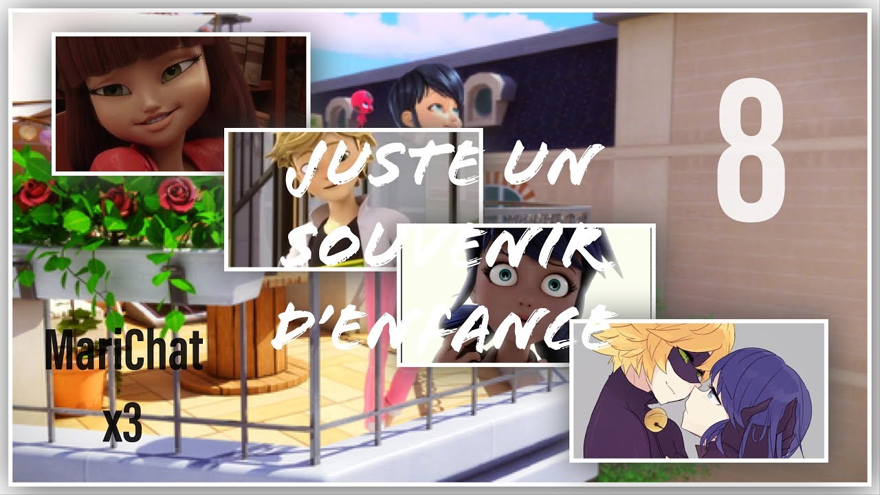Miraculous Ladybug| Juste un souvenir d’enfance part 8
