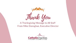 Thanksgiving Message to All Staff from Mike Donoghue