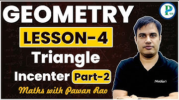 Incenter of Triangles | Geometry Basics for SSC CGL, CHSL, CPO, MTS | Maths by Pawan Rao Sir