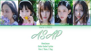 NewJeans - ASAP (Color Coded Lyrics) [Han/Rom/Eng]