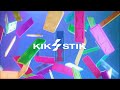 Introducing - KIKSTIK