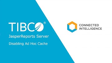 Tibco Jaspersoft:  Disabling AdHoc Cache