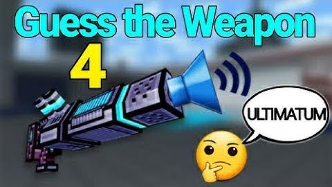Pixel Gun 3d | Guess the Weapon by its sound | Part 4