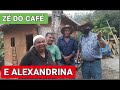 O REENCONTRO ALEXANDRINA ZÉ DO CAFÉ E VALDIMIRO @Dona Alexandrina @Chico Abelha @Fran Adorno