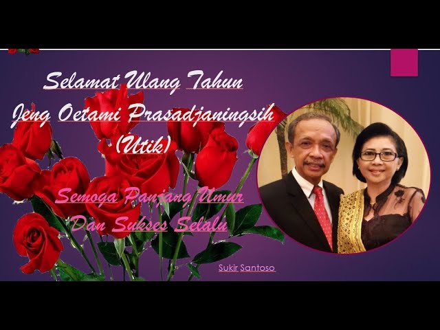 Selamat Ulang Tahun Jeng Oetami Prasadjaningsih class=