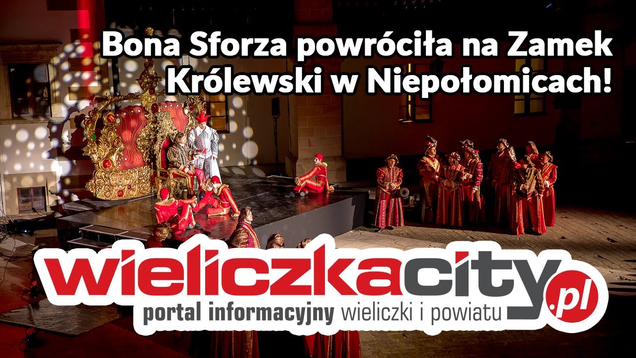„Bona Sforza” - Opera Krakowska  na Zamku w Niepołomicach