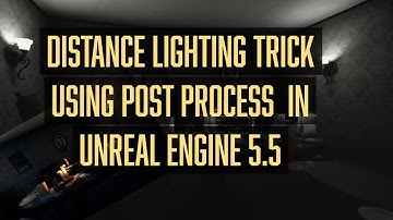 Horror Distance Lighting Trick in Unreal Engine 5.5 using postprocess and scene depth