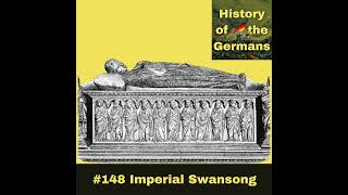 Ep. 148: Imperial Swansong – the End of Henry VII’s Campaign in Italy