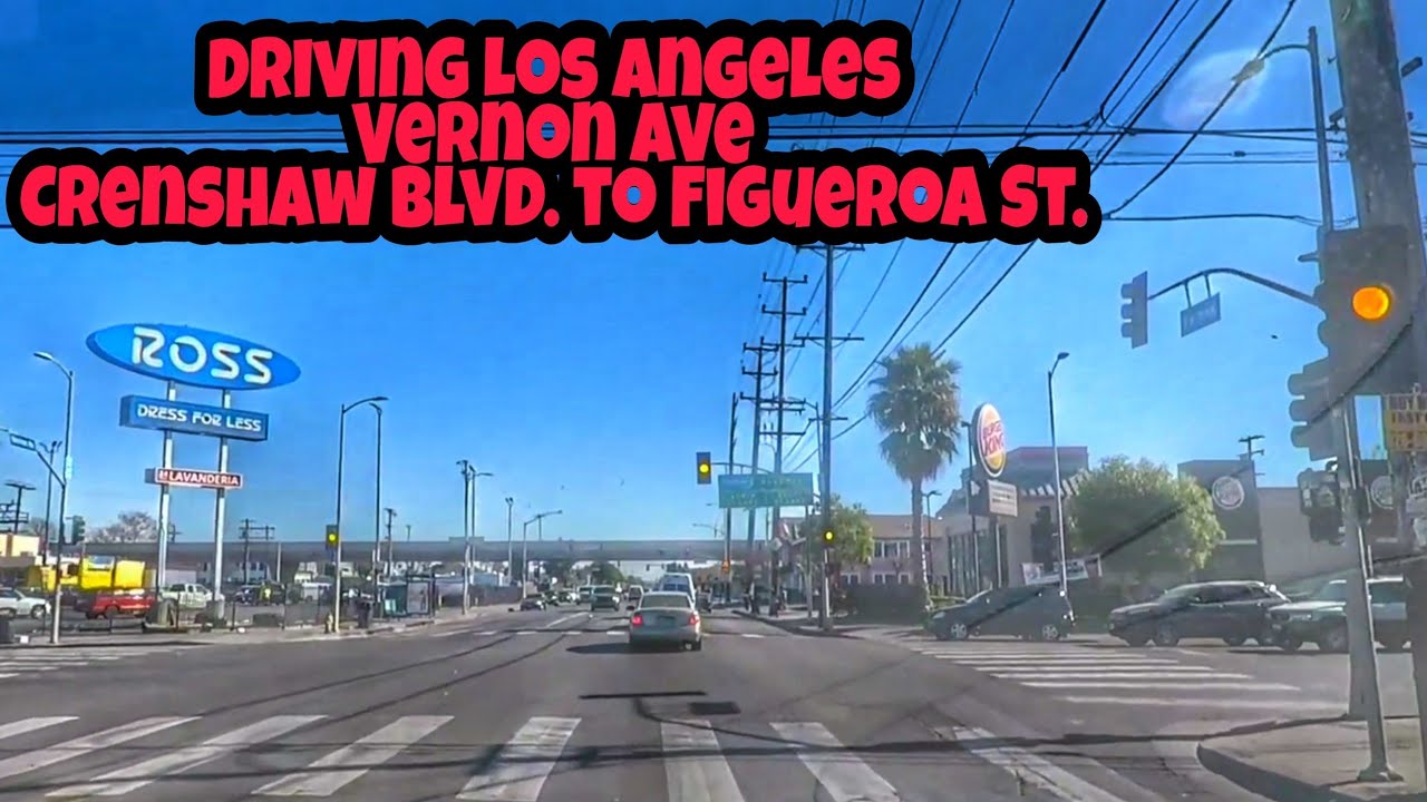 Driving Los Angeles Vernon Ave Crenshaw Blvd. to Figueroa St. YouTube
